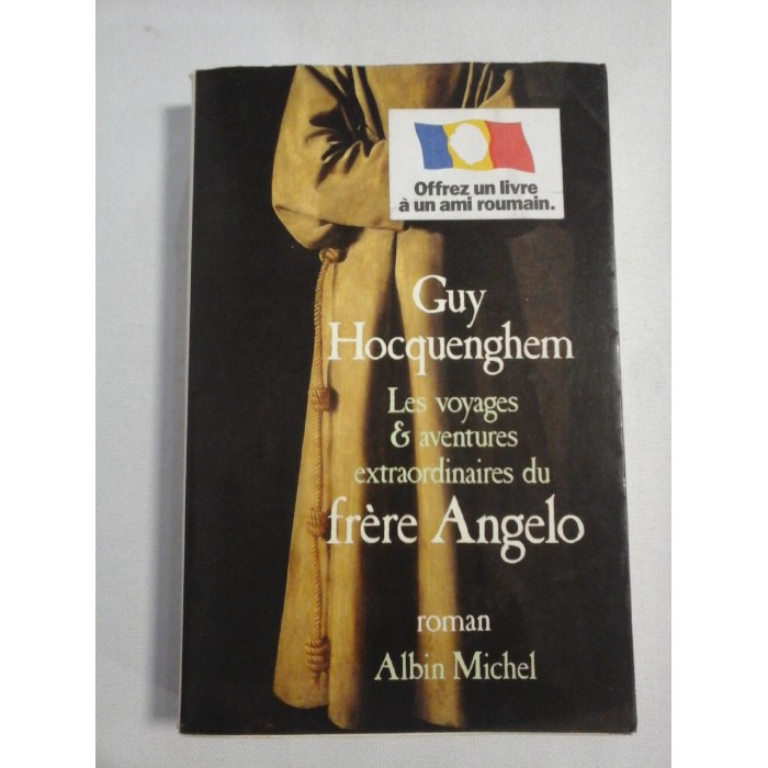    Les voyages et aventures extraordinaires du frere Angelo (roman)  -  Guy  Hocquenghem 